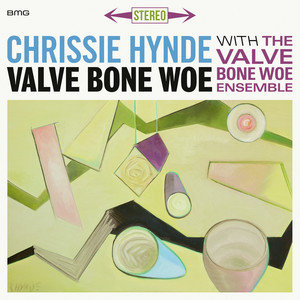 Valve Bone Woe, płyta winylowa Hynde Chrissie, The Valve Bone Woe Ensemble