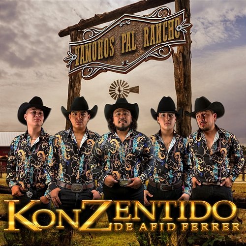 Vamonos Pal Rancho Konzentido De Afid Ferrer