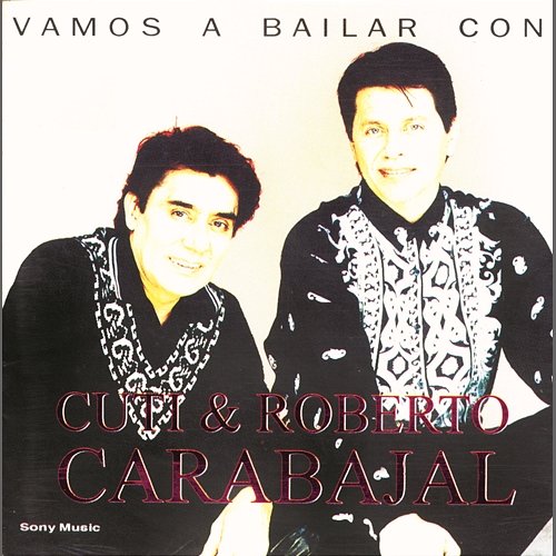 Vamos A Bailar Con Cuti & Roberto Carabajal Cuti & Roberto Carabajal