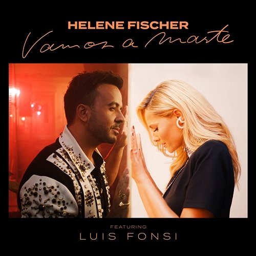 Vamos a Marte Helene Fischer feat. Luis Fonsi