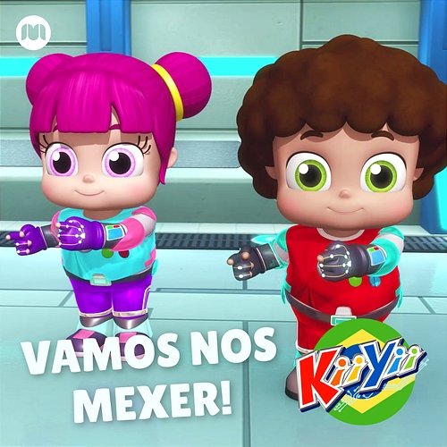 Vamos nos mexer! KiiYii em Português