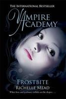 Vampire Academy Frostbite Mead Richelle