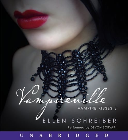 Vampire Kisses 3: Vampireville Schreiber Ellen