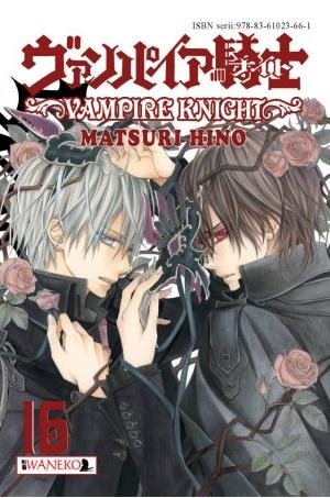 Vampire Knight. Tom 16 Hino Matsuri