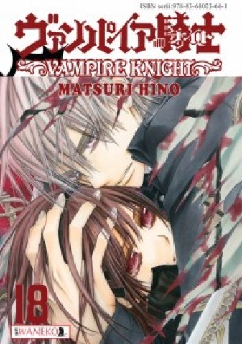 Vampire Knight. Tom 18 Hino Matsuri