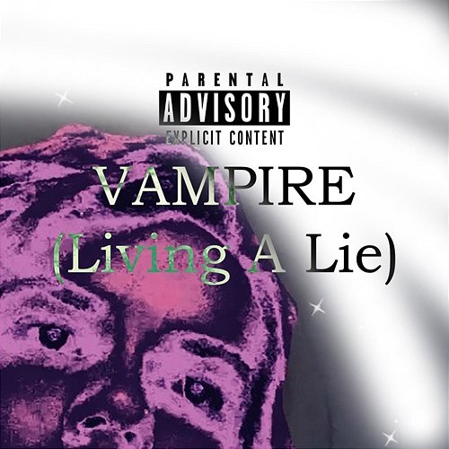 Vampire (Living A Lie) YVA