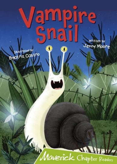 Vampire Snail: (Lime Chapter Readers) Jenny Moore