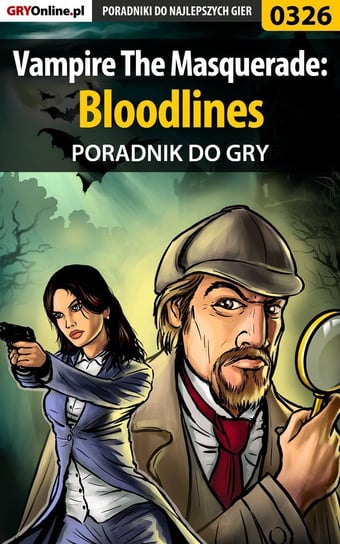 Vampire The Masquerade: Bloodlines - poradnik do gry Gonciarz Krzysztof Lordareon