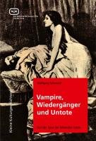 Vampire, Wiedergänger und Untote Schwerdt Wolfgang