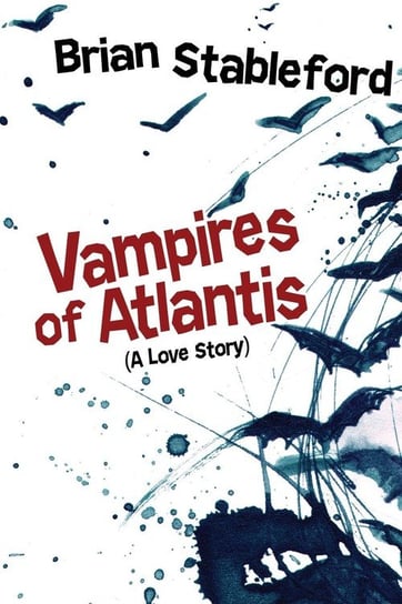 Vampires of Atlantis Stableford Brian