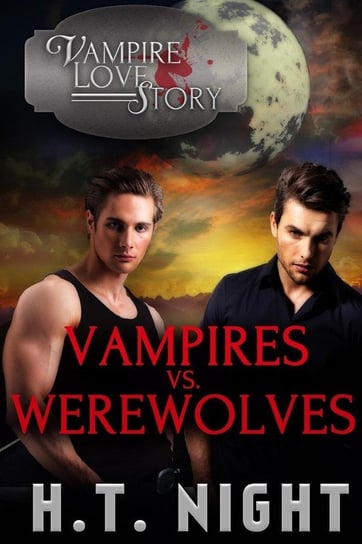 Vampires vs. Werewolves Night H.T.