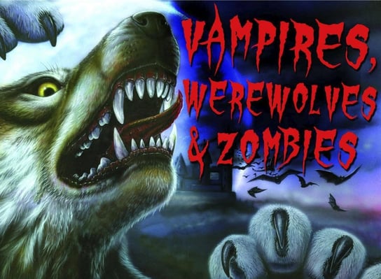 Vampires, Werewolves & Zombies Regan Lisa