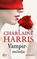 Vampirmelodie Harris Charlaine
