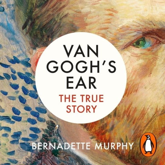 Van Gogh's Ear Murphy Bernadette