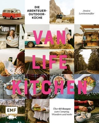 Van Life Kitchen - Die Abenteuer-Outdoor-Küche Edition Michael Fischer