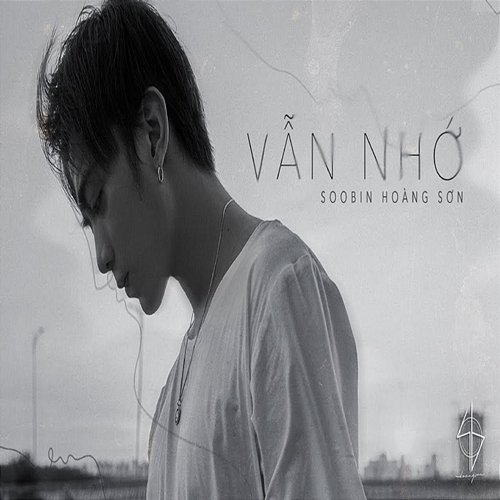 Vẫn Nhớ Soobin Hoàng Sơn