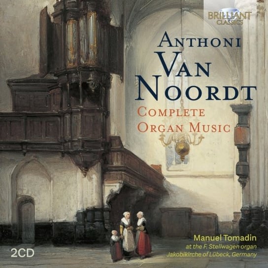 Van Noordt Complete Organ Music Tomadin Manuel