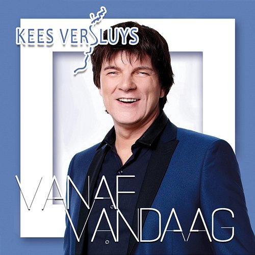 Vanaf Vandaag Kees Versluys