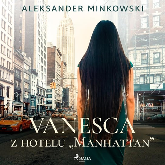 Vanesca z hotelu "Manhattan" Minkowski Aleksander