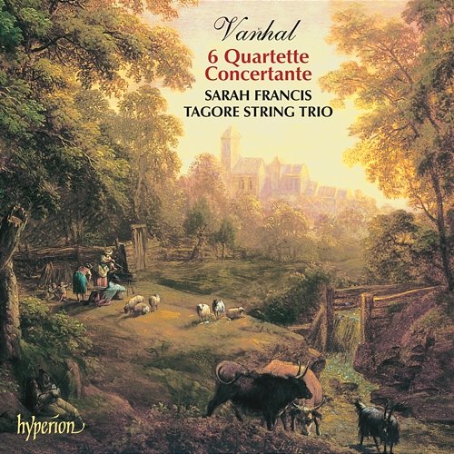 Vanhal: 6 Oboe Quartets "Quartette Concertante" Sarah Francis, Tagore String Trio