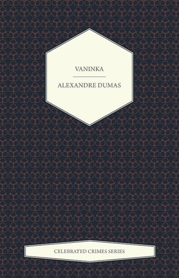 Vaninka (Celebrated Crimes Series) Dumas Alexandre