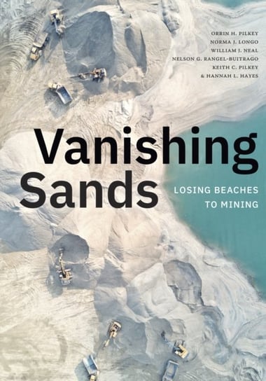 Vanishing Sands: Losing Beaches to Mining Orrin H. Pilkey