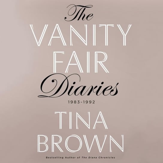 Vanity Fair Diaries Brown Tina