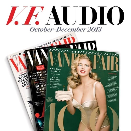 Vanity Fair: October-December 2013 Issue Fair Vanity