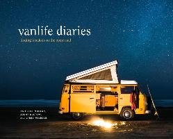 Vanlife Diaries: Finding Freedom on the Open Road Morton Kathleen, Dustow Jonny, Melrose Jared