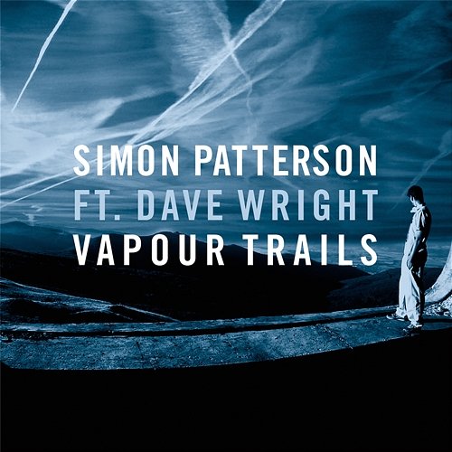 Vapour Trails Simon Patterson feat. Dave Wright