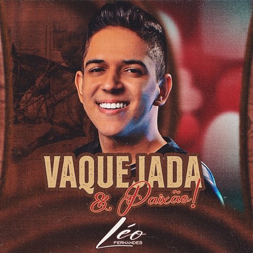 Vaquejada & Paixão! Léo Fernandes