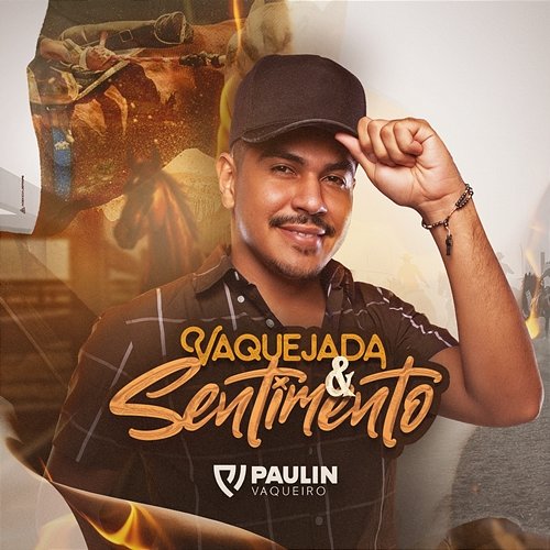 Vaquejada & Sentimento Paulin Vaqueiro