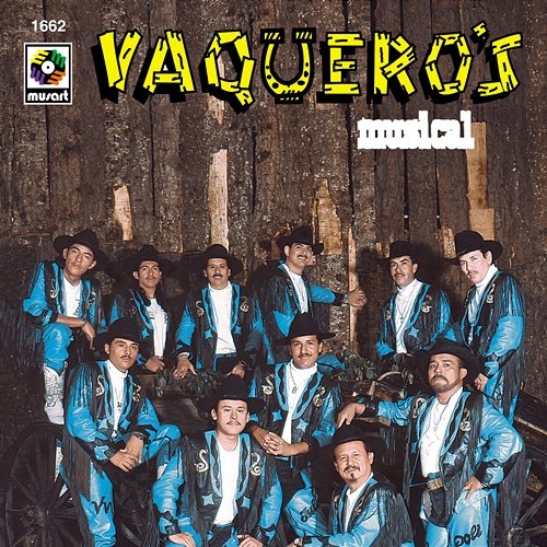 Vaquero's Musical Vaquero's Musical