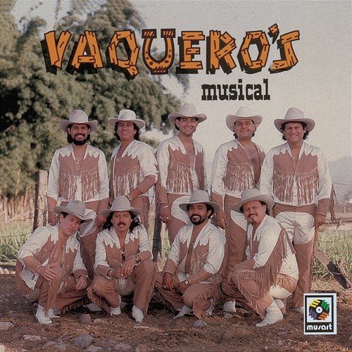Vaquero's Musical Vaquero's Musical