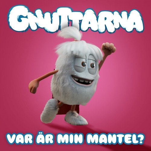 Var är min mantel? (Super-Gnutten) Gnuttarna