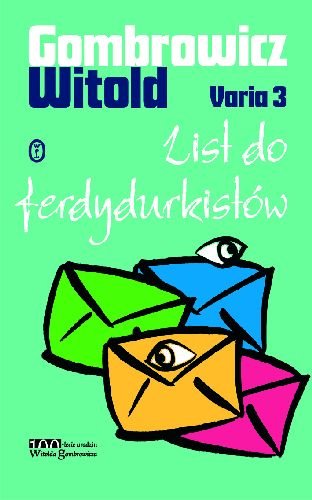 Varia 3. List do Ferdydurkistów Gombrowicz Witold