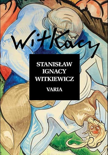 Varia Witkiewicz Stanisław Ignacy