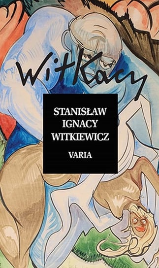 Varia Witkiewicz Stanisław Ignacy