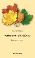 Variationen des Glücks Frank Joachim