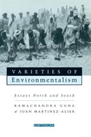 Varieties of Environmentalism: Essays North and South Guha Ramachandra, Martinez Alier Joan