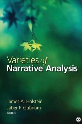 Varieties of Narrative Analysis Holstein James A., Gubrium Jaber F.