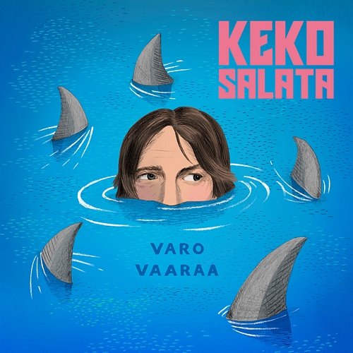 Varo vaaraa Keko Salata