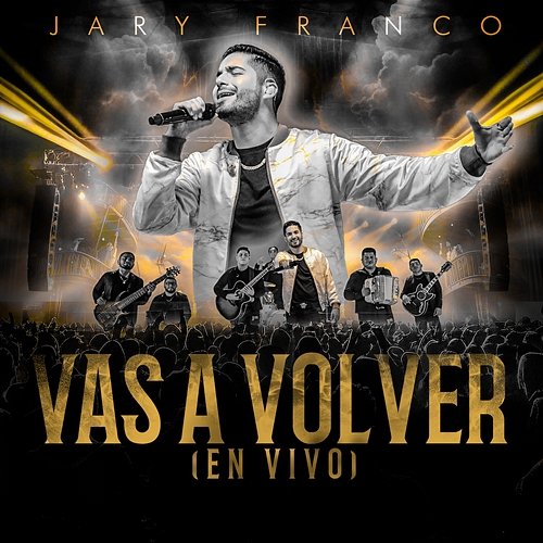 Vas A Volver Jary Franco