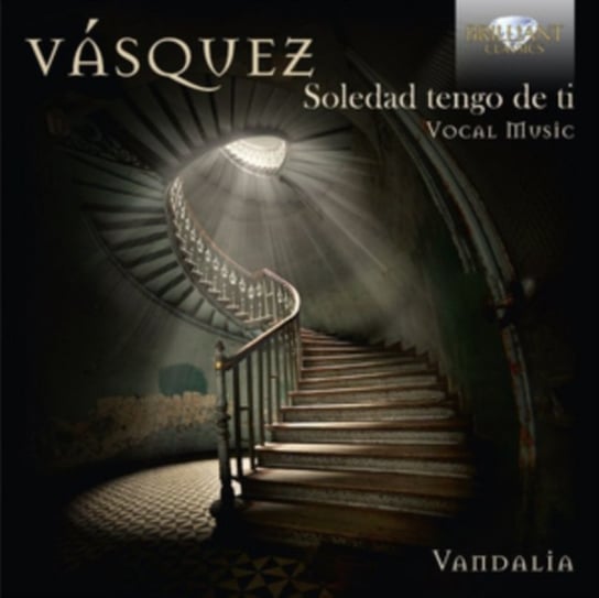 Vasquez: Soledad Tengo De Ti Brilliant Classics