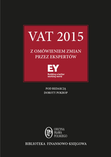 VAT 2015 z omówieniem zmian przez ekspertów EY Opracowanie zbiorowe