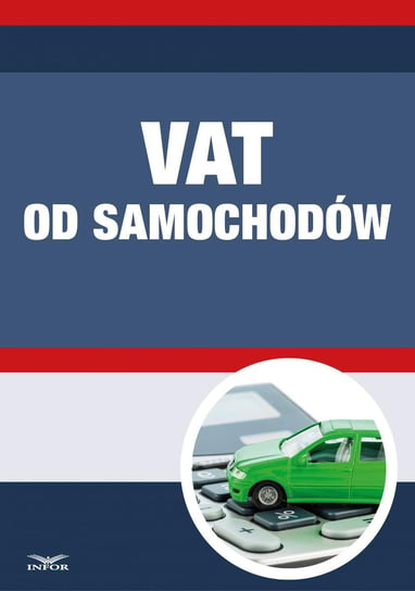 VAT od samochodów - ebook PDF Opracowanie zbiorowe