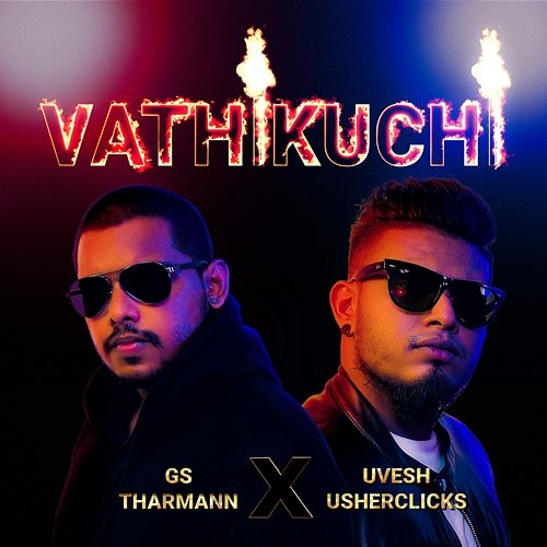 Vathikuchi GS Tharmann feat. Uvesh