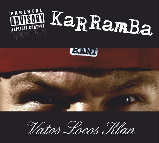 Vatos Locos Klan (Reedycja) Karramba