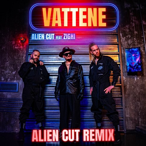VATTENE Alien Cut, Zighi