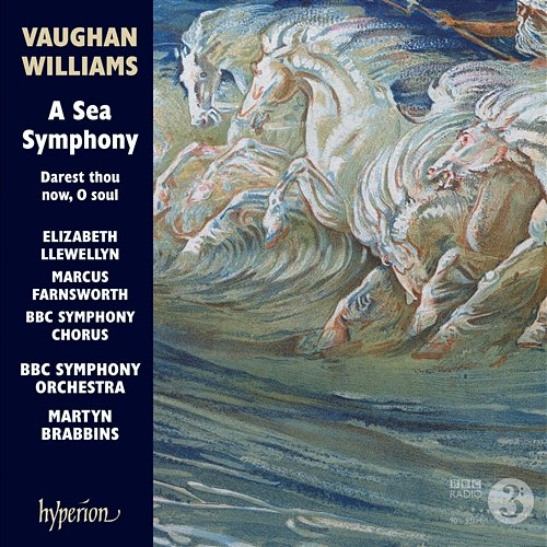 Vaughan Williams: A Sea Symphony (Symphony No. 1) BBC Symphony Orchestra, BBC Symphony Chorus, Martyn Brabbins